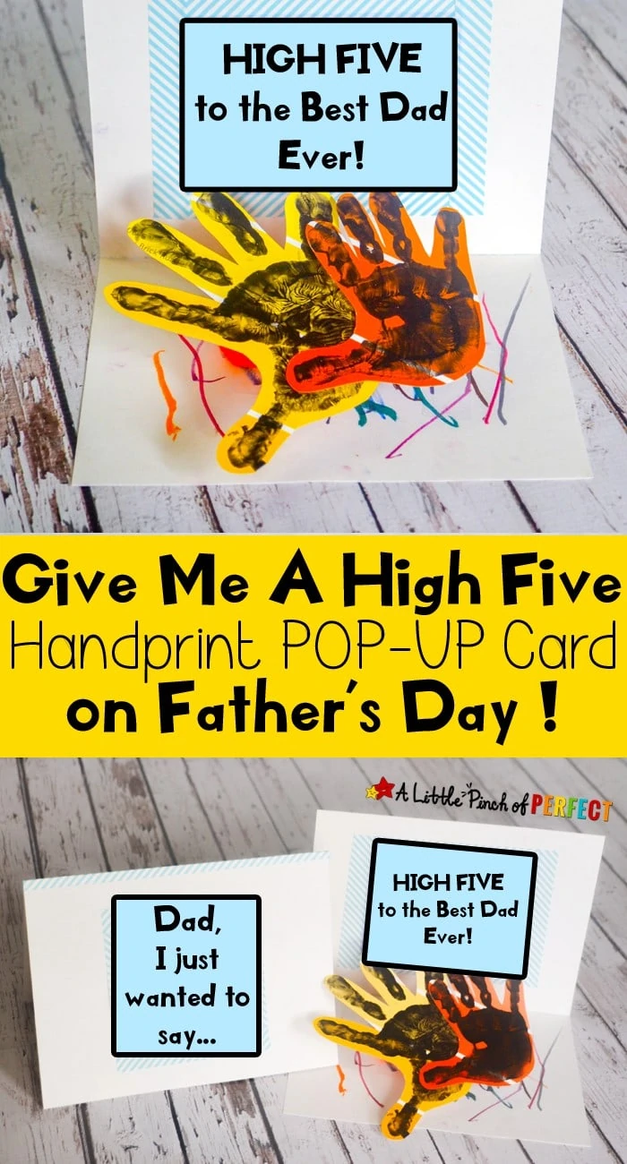 Give Me A High Five Handprint Father's Day Card: A fun and cute homemade card for kids to make for Dad and Grandpa. Hands pop-up to give dad a high five when he opens the card.