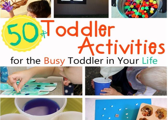 50+ Toddler Activities for the Busy Toddler in Your Life