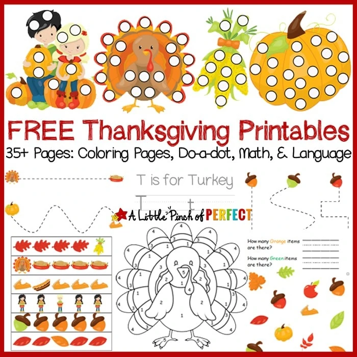 Free Thanksgiving Printable Activity Pack Including Coloring Pages, Do a Dot, Math and Language (November, Toddler, Preschool, Kindergarten)