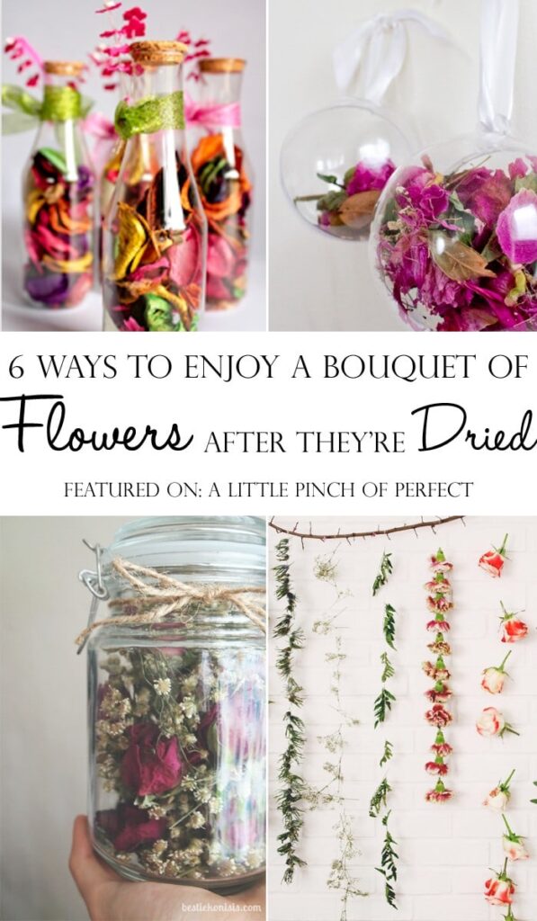 6 Ways to Enjoy a Bouquet of Flowers After They're Dried: Easy DIY ideas to preserve flowers after they have been enjoyed in a vase (No flower pressing needed)