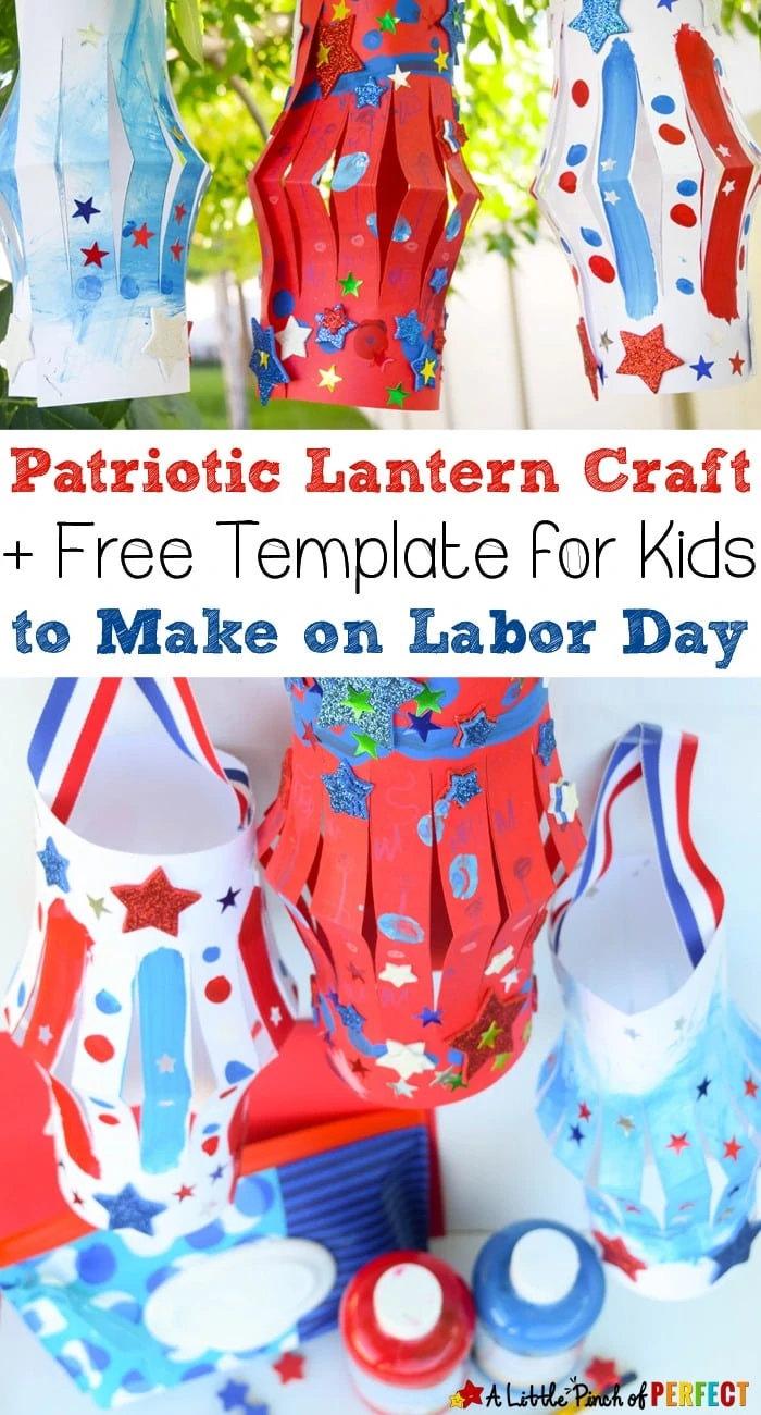 Patriotic Lantern Craft to Make on Labor Day with Kids and Free Template (Paper craft, Labor Day, Fourth of July, Memorial Day)