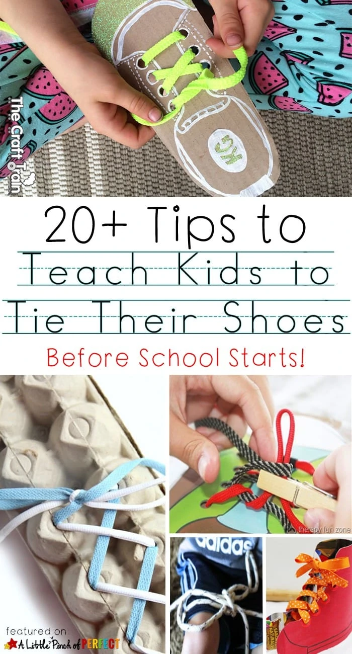 20+ Tips for Teaching Kids How to Tie Their Shoes: Send kids to school with lace up shoes they can tie so Teacher doesn’t have to. (kindergarten, back to school, fine motor control)