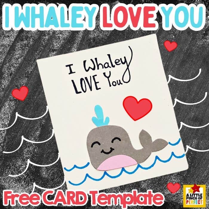 I Whaley Love You Card: Craft with FREE Template