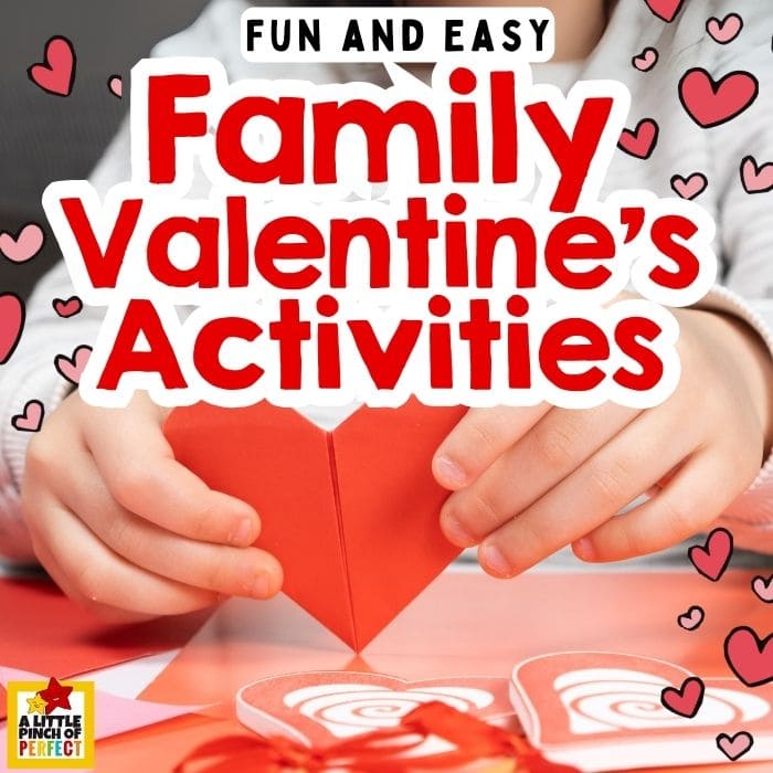 Family Valentine&rsquo;s Activities that are FUN and EASY