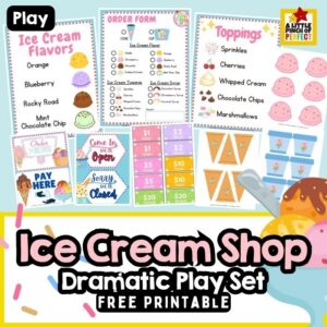 Ice Cream Shop Dramatic Play Free Printable Set – Create a pretend ice cream shop with free printables including menus, play money, order forms, and ice cream pieces for preschool and kindergarten dramatic play.